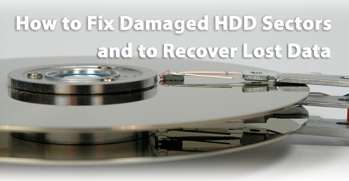 How to Fix Damaged HDD Sectors and to Recover Lost Data