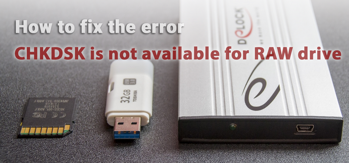 How to Fix “CHKDSK not valid for RAW disks” USB or SD cards