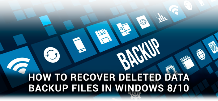 How to Recover Deleted Data - Backup Files in Windows 8/10/11 How to Recover Deleted Data