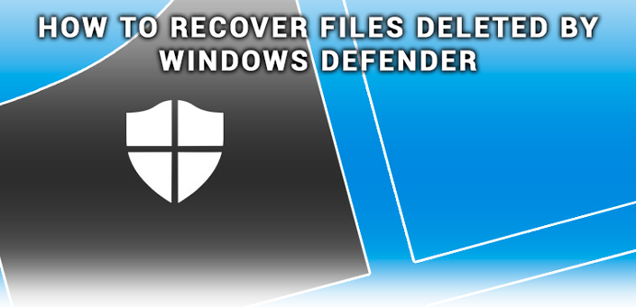How to recover files deleted by Windows Defender? How to recover files